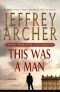 [Clifton Chronicles 07] • This Was a Man